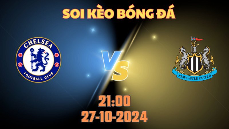 Chelsea gặp Newcastle