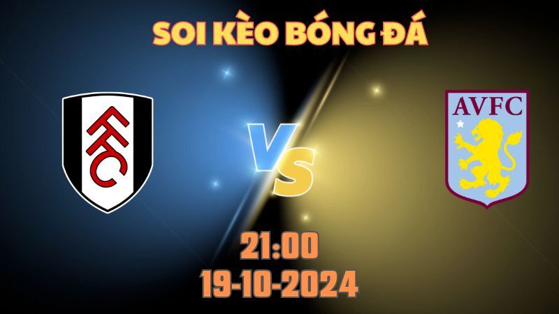 Fulham gặp Atston Villa